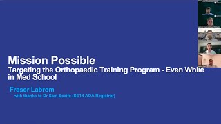 Mission Possible: Targeting the Orthopaedics Training Program – Dr Fraser Labrom