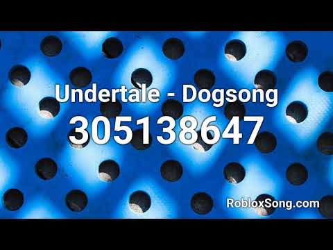 Undertale Dogsong Roblox Id Music Code Youtube - undertale dogsong roblox id roblox music codes in 2020 roblox foster the people music