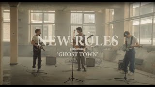 New Rules - Ghost Town (Official Performance Video)