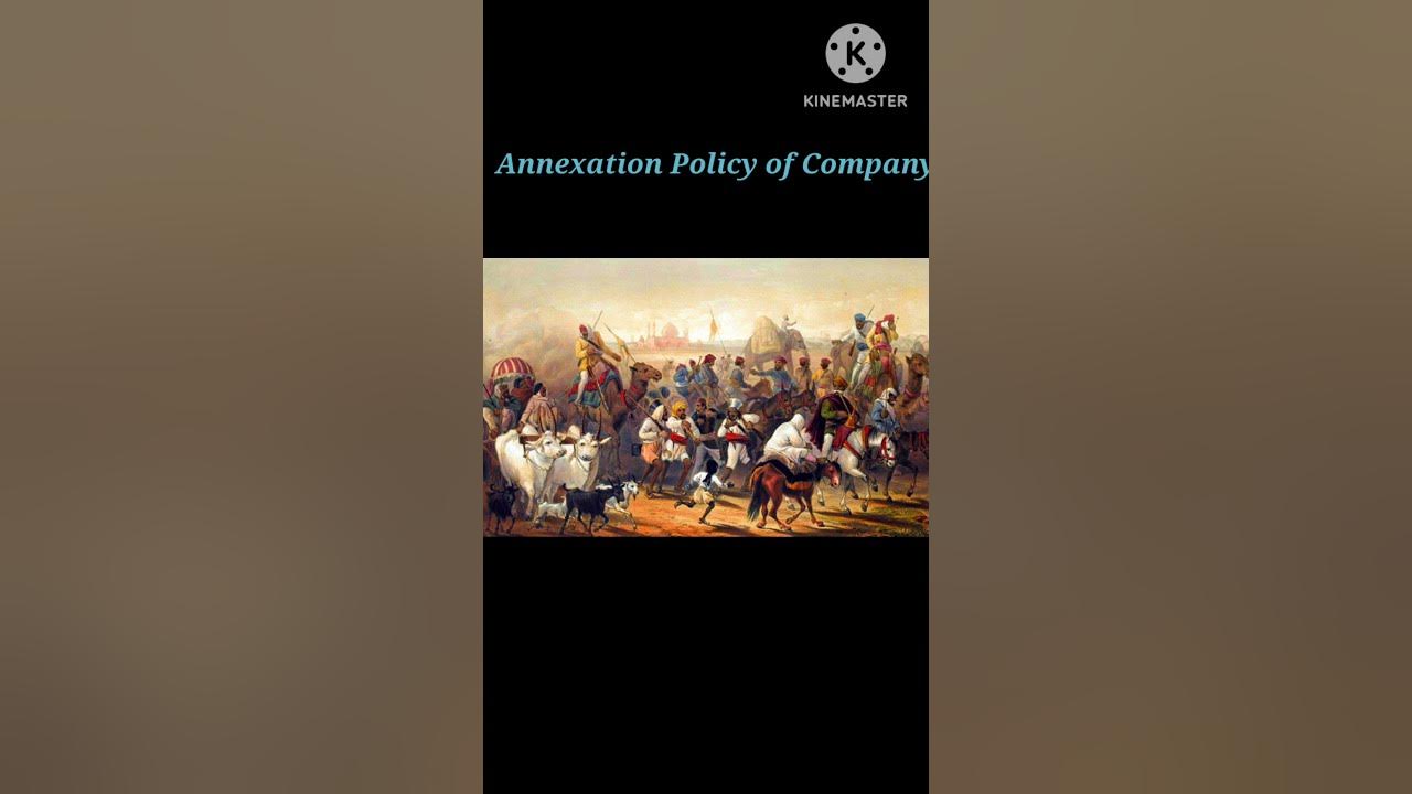 annexation-policy-of-east-india-company-doctrine-of-lapse-and