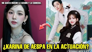 ¿KARINA DE AESPA EN LA ACTUACIÓN?✨💖 ME GUSTA MUCHO LA ACCIÓN Y LA COMEDIA.