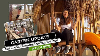 Garten Update - Ein Kinderparadies unter Palmen thumbnail
