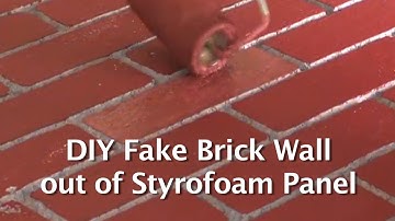 DIY Fake Brick Wall out of Styrofoam Panel