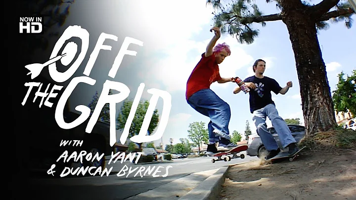 Aaron Yant & Duncan Byrnes - Off The Grid