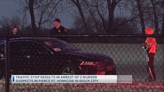 Traffic stop results in arrest of 2 murder suspects in Pierce St. homicide in Sioux City