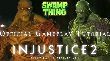 Injustice 2 - Swamp Thing Gameplay Tutorial