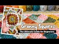 The Ultimate Crochet Granny Square Tutorial [ + 5 Tips to Perfect Granny Squares]