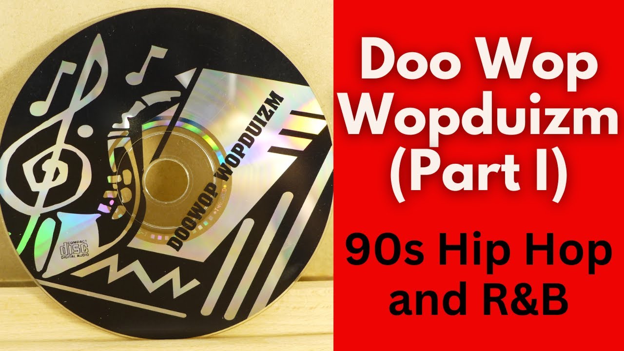 DJ Doo Wop Wopduizm Part 1 - 1990s Hip Hop R&B - YouTube