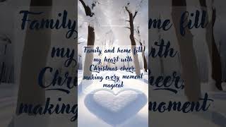 Positive Affirmations | Family and home fill my heart with Christmas cheer ?? ✨?Motivation Quotes