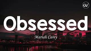 Mariah Carey - Obsessed [Lyrics] by GlyphoricVibes 3,145 views 5 days ago 4 minutes, 3 seconds