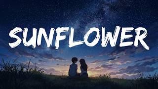 Post Malone - Sunflower (Lyrics)