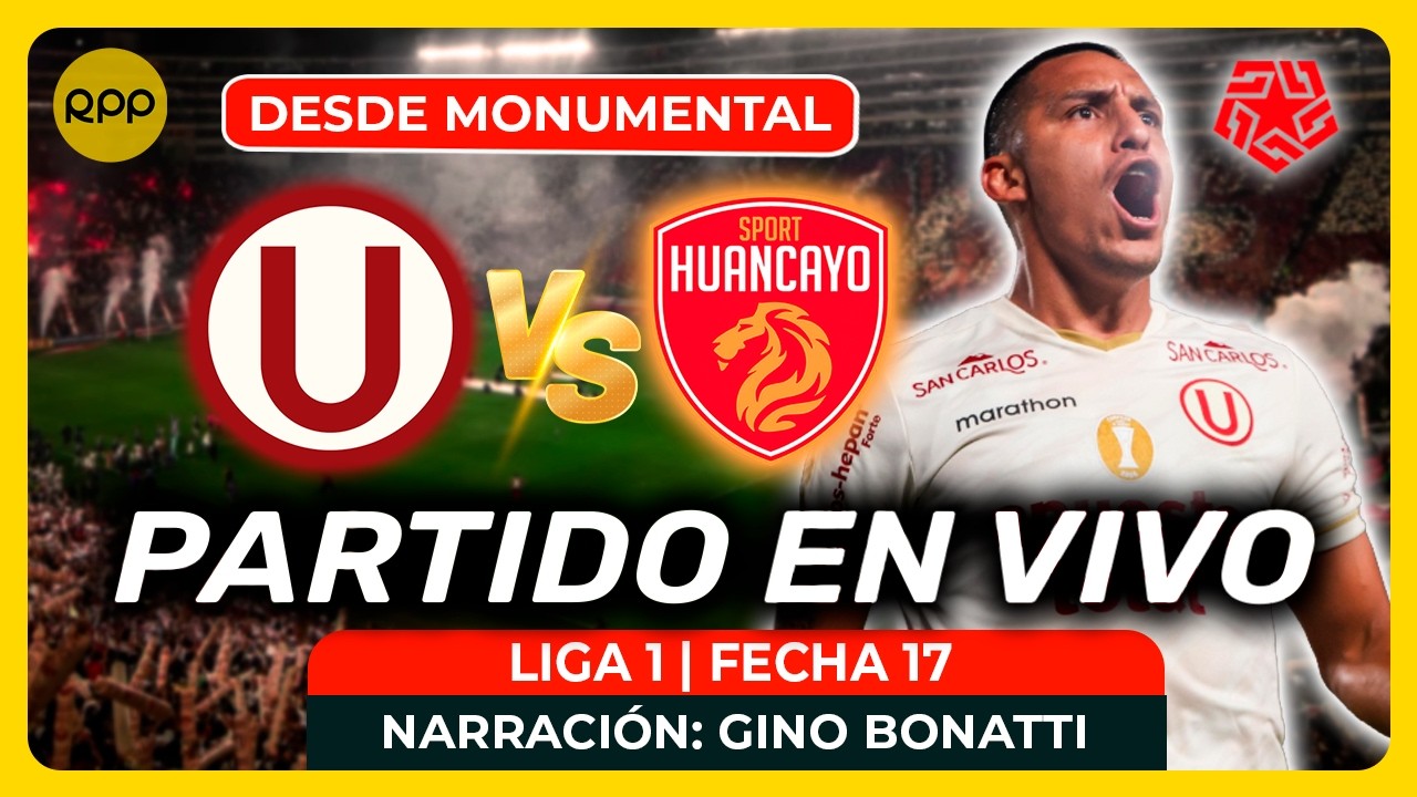 UNIVERSITARIO VS SPORT HUANCAYO 🔴 EN VIVO DESDE EL MONUMENTAL POR RPP ...
