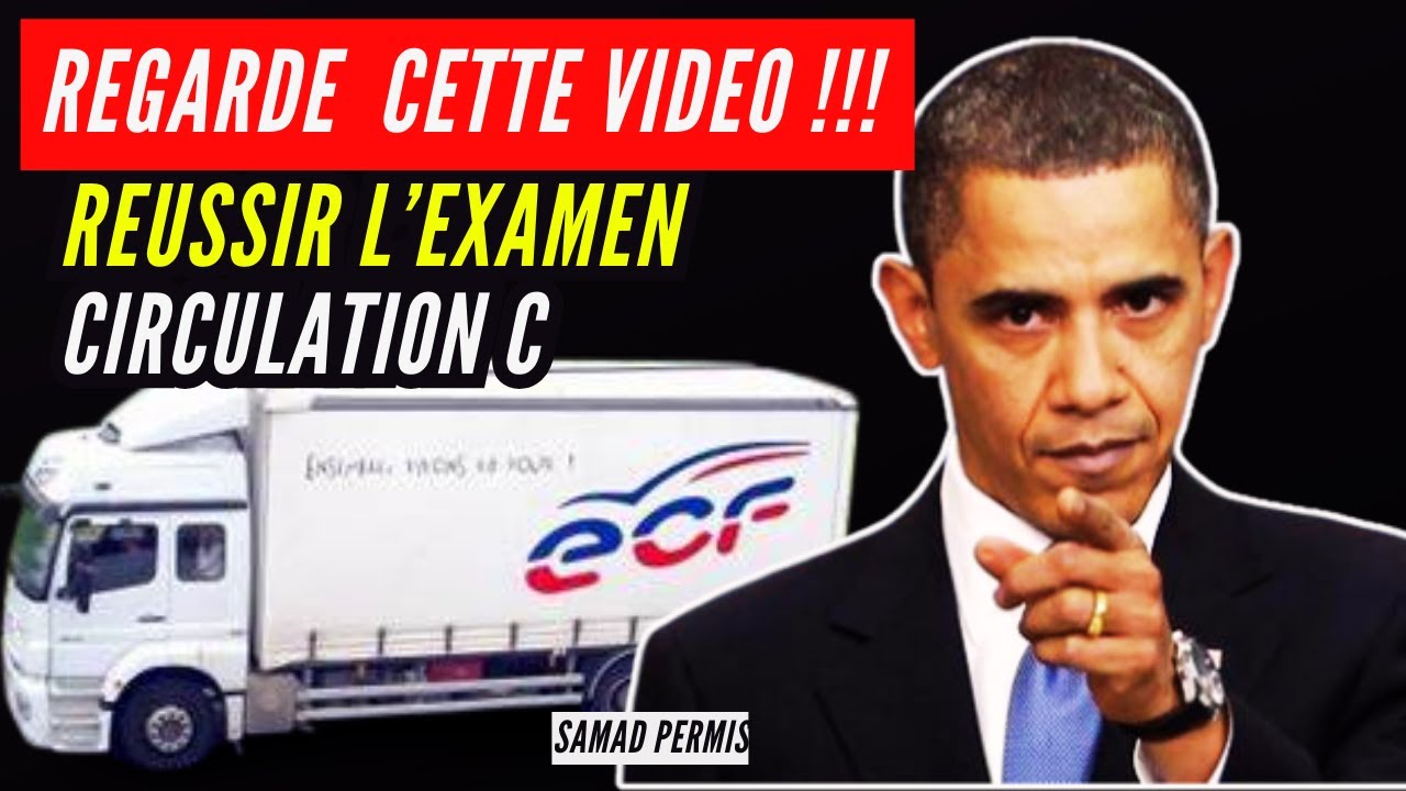 REUSSIR EXAMEN CIRCULATION POIDS LOURD