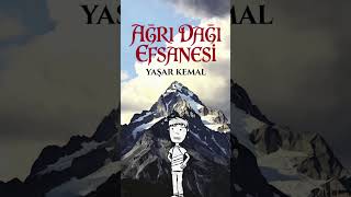 Ağrı Dağı Efsanesi-Yaşar Kemal