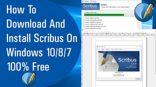 ✅ How To Download And Install Scribus On Windows 10/8/7 100% Free (2020)