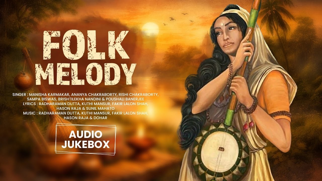 Lalon FOLK MELODY _ Bengali Folk _ Lalon Shah _ Hason Raja _ Radharaman Dutta ...