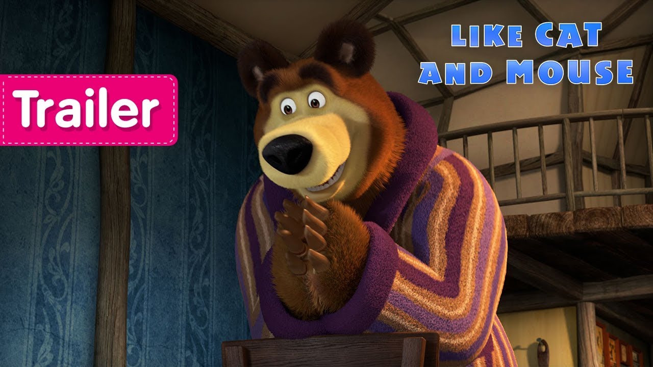 Masha And The Bear Like Cat And Mouse 🐀 Trailer Youtube 