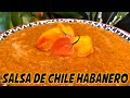 Salsa de Chile Habanero