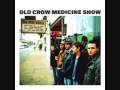 Old Crow Medicine Crow - Don't Ride That Horse