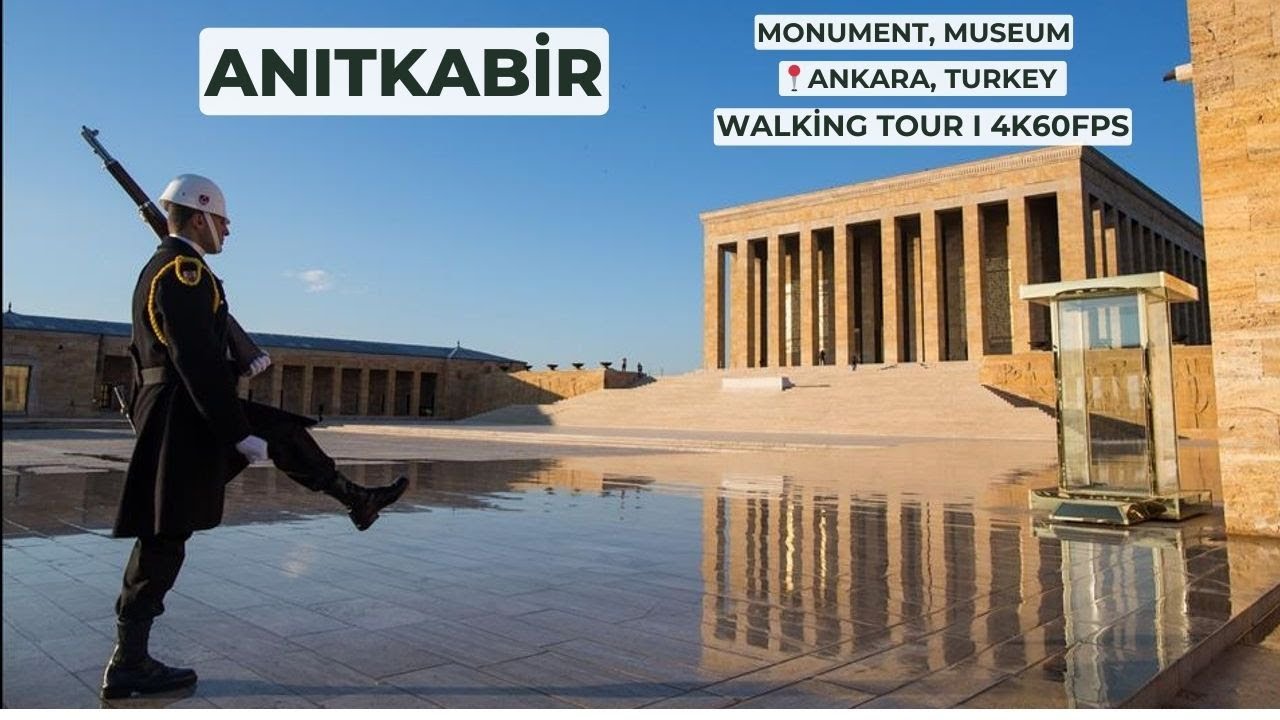 Anıtkabir I Walking Tour I Ankara, Turkey I 4K60FPS #anıtkabir # ...