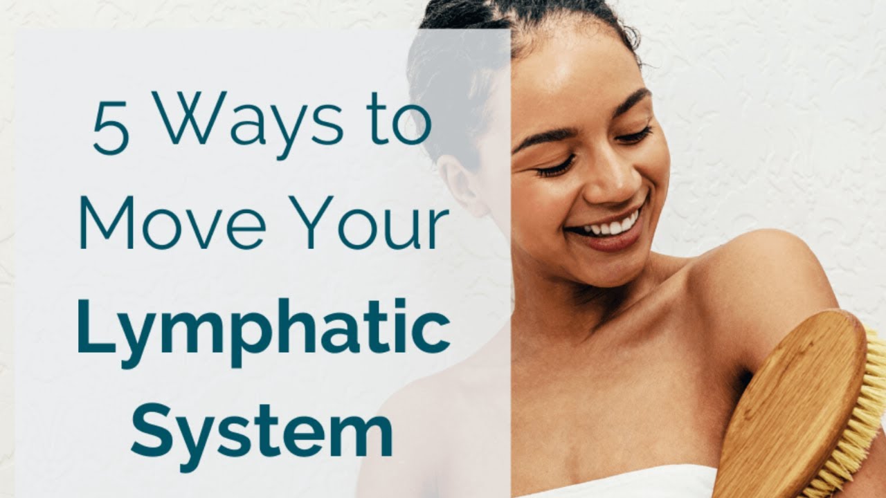 5 Ways to Support Lymphatic Flow