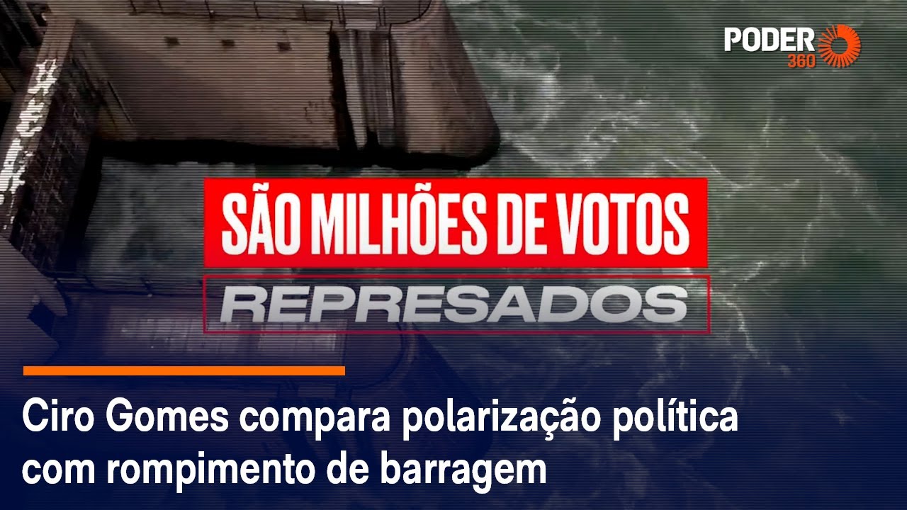 Ciro Gomes compara polarização política com rompimento de barragem