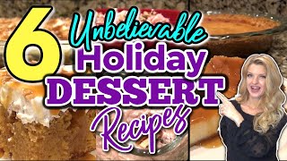 6 Unbelievable HOLIDAY DESSERTS that will leave you wanting MORE! | Easy HOLIDAY DESSERT RECIPES