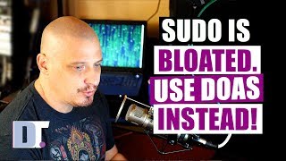 Sudo Is Bloat. Use Doas Instead!