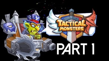 Tactical Monsters PART 1 Gameplay Walkthrough - iOS / Android