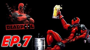 Deadpool w/Nicklovin Ep.7 - Arclight