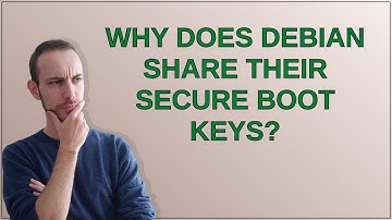 Why does Debian share their Secure Boot keys?