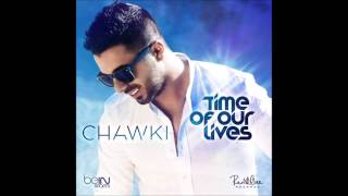 Chawki - Time Of Our Lives - Notre Moment ( French versions ) 2014 Resimi