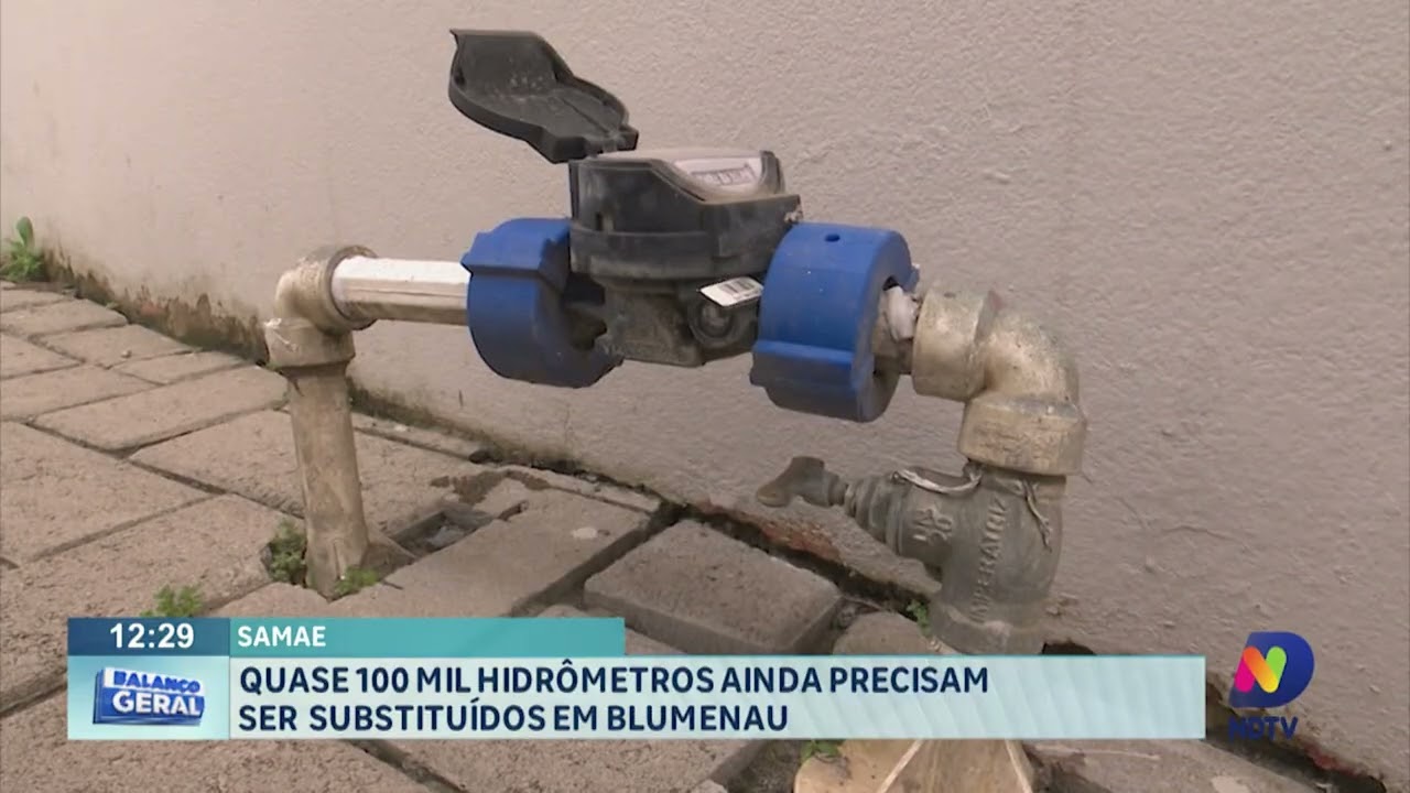 Samae: quase 100 mil hidrômetros ainda precisam ser substituídos em Blumenau