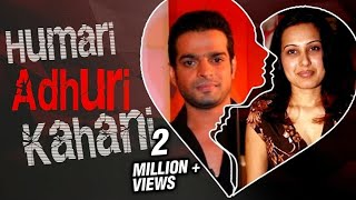 Karan Patel - Kamya Punjabi's LOVE To BREAKUP Story | HUMARI ADHURI KAHANI