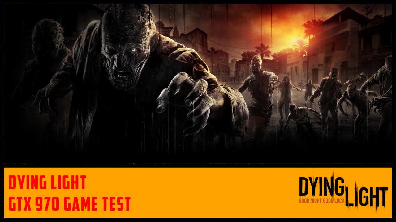 Nvidia GTX 970 Game Test | Dying Light