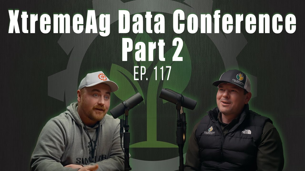 Конференция XtremeAg Data с Клинтом Фрезе, часть 2 — подкаст The Singular Ag.