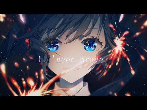 I'll need brave / 初音ミク