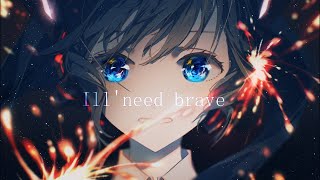 I'll need brave