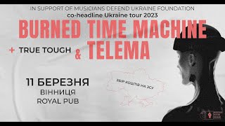 Burned Time Machine - Vinnytsia, Ukraine, Royal Pub, Charity Tour (11.03.23)