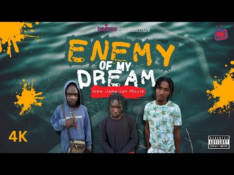 Enemy Of My Dream // New Jamaican Movie //2026