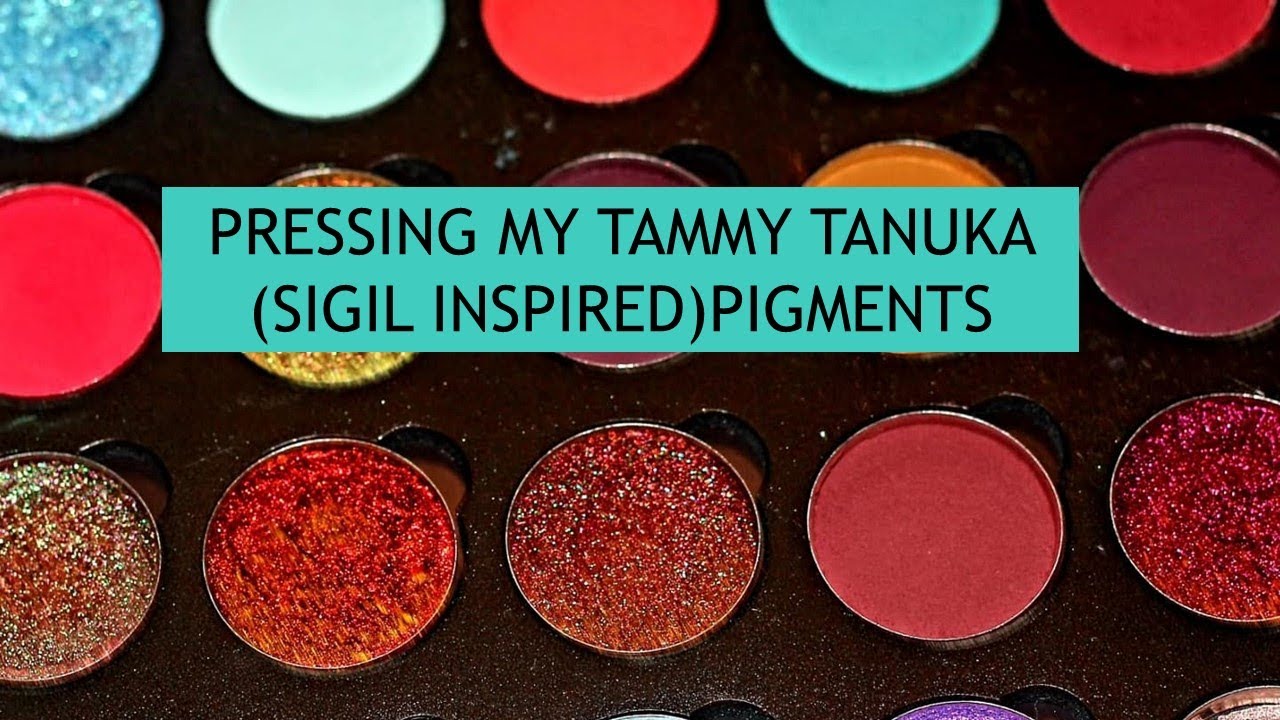 HOW I PRESSSED MY TAMMY TANUKA (SIGIL INSPIRED) PIGMENTS