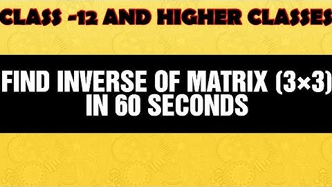 #15 #FIND INVERSE OF 3×3 MATRIX BY SHORTCUT METHOD#60 SECONDS TRICK TO FIND INVERSE#12 CLASS/JEE/NDA