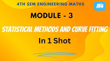 Statistical Method and Curve fitting| M4 module 3 | 4th sem engineering maths module 3