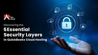 How Secure is QuickBooks Cloud Hosting - Understanding 5 Security Layers