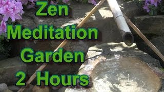 2 Hour Zen Garden Meditation Music Japanese Zen Garden
