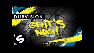 Dubvision - Geht'S Noch