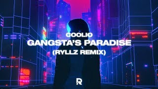 Coolio - Gangsta's Paradise (RYLLZ Remix) chords