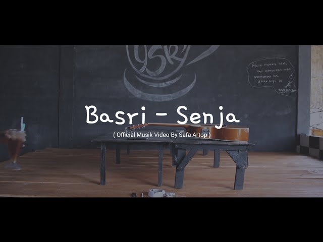 BASRI - SENJA ( OFFICIAL MUSIC VIDEO ) |SAFA ARTOP class=