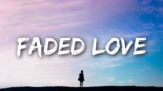 Leony - Faded Love (Lyrics) Resimi