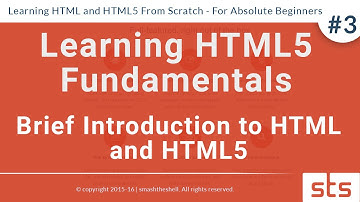 Brief Introduction to HTML and HTML5  | HTML Tutorial Series for Beginners 2016  #3